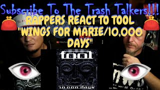 Rappers React To TOOL &quot;Wings For Marie/10,000 Days&quot;!!!