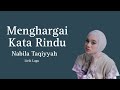 Nabila Taqiyyah - Menghargai Kata Rindu || Lirik Lagu