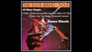 The S.O.S. Band - What's Wrong With Our Love Affair (12" Mix)