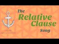 The Relative Clause Song