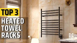 Top 3 Best Heated Towel Racks (wall mounted) Review | Bets T