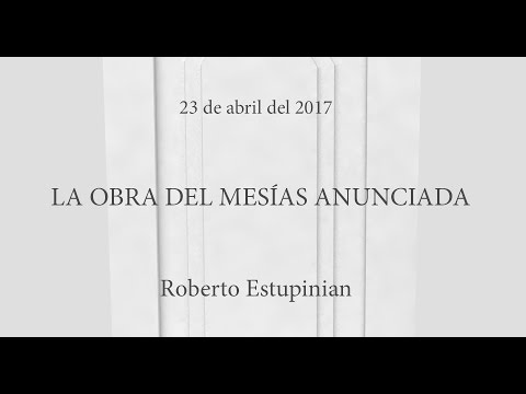 10 / La obra del Mesías anunciada