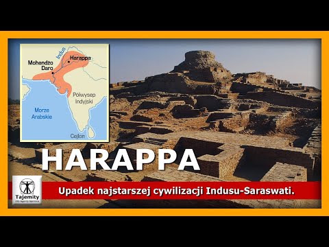 Harappa - upadek najstarszej cywilizacji Indusu-Saraswati.