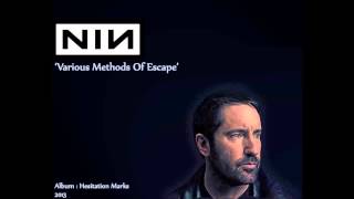 Nine Inch Nails, Various Methods of Escape.