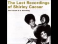 Shirley Caesar-"Lord Have Mercy"- Track 6