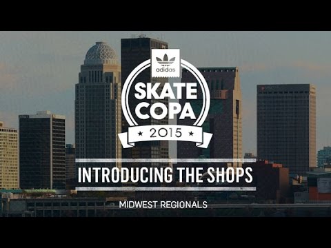 Adidas Skate Copa 2015 - Introducing The Shops from The Midwest Region