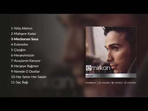Emirkan - Mecburum Sana