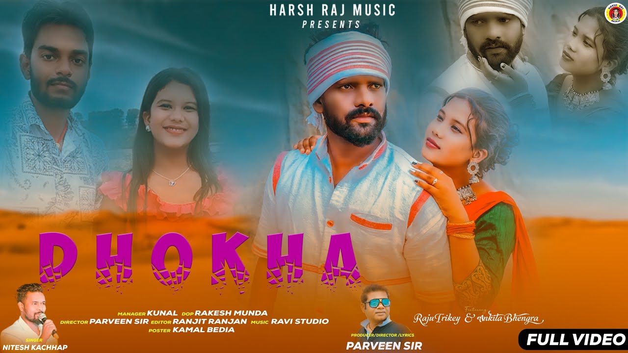 Dhokha | #niteshkachhap | #newnagpurisong | #rajutirkey | #ankitabhengra | #newnagpurivideosong