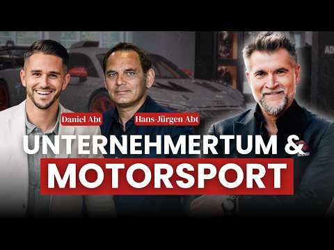 Unternehmertum & Motorsport: Hans-Jürgen und Daniel Abt im Interview
