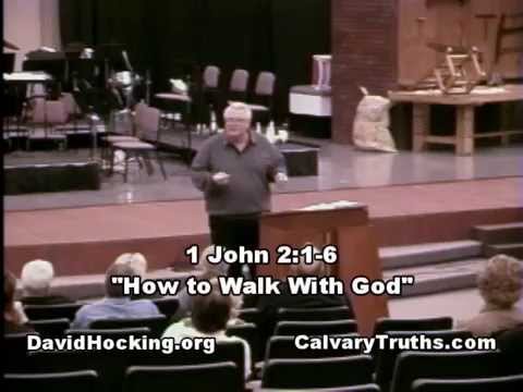 62 1 John 02:01-06 - "How to Walk With God" - David Hocking - Bible Studies