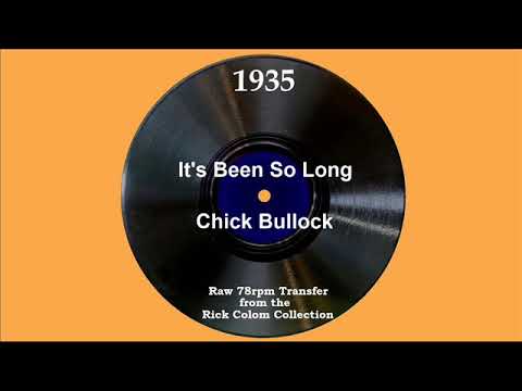 1935 Chick Bullock - It’s Been So Long