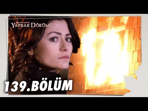 Yaprak Dökümü 139. Bölüm - Full Bölüm