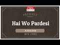 Hai Wo Pardesi |Lata Mangeshkar | Amitabh Bachchan | Barsaat Ki Ek Raat | FULL KARAOKE with Lyrics