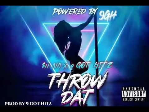 Throw Dat X 9 Got Hitz