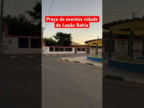 Praça de eventos cidade de Lapão Bahia