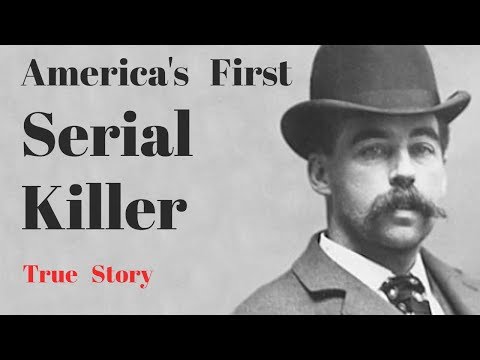 America's First Serial Killer | The True Story Of H.H Holmes
