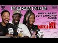 S6 Ep 36: They Already Soft Launched Aliens (with Mel Mitchell) | MY MOMMA TOLD ME