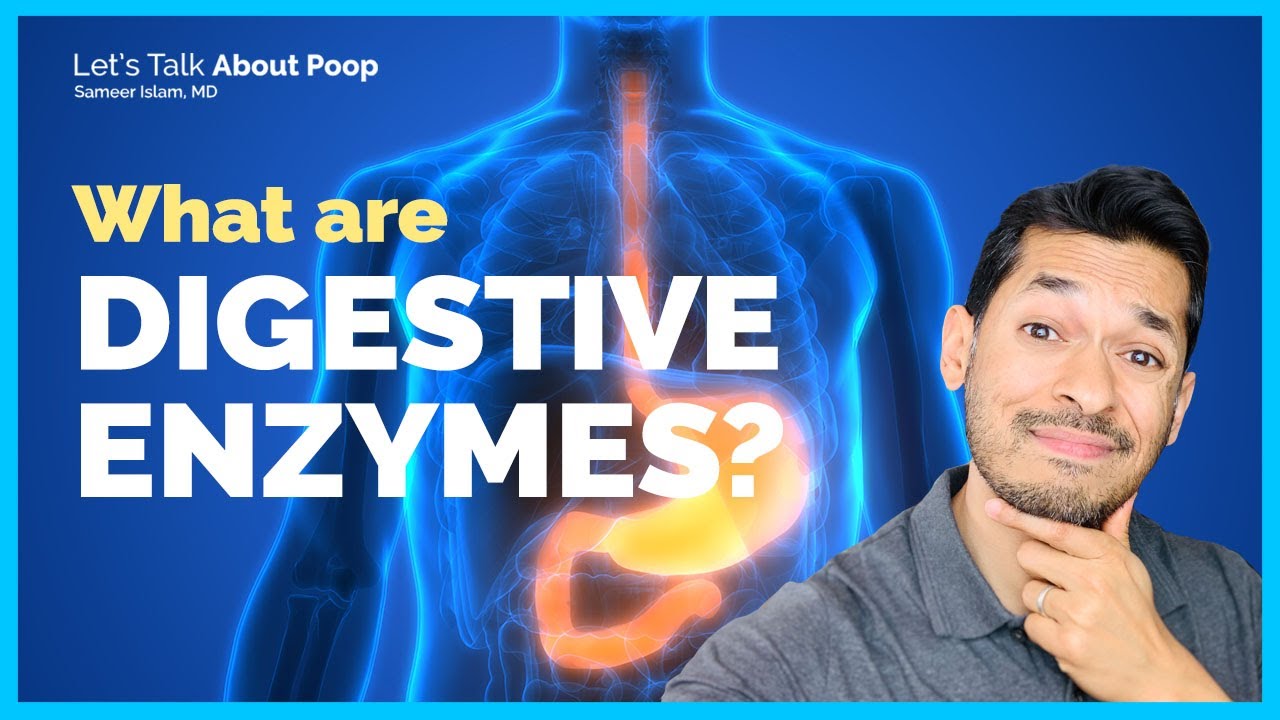 What Are Digestive Enzymes and Do You Need Them? | Doctor Sameer Islam