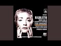 Rigoletto, Act III: Bella figlia dell'amore