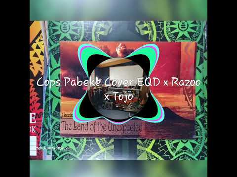 Cops Pabeke Cover EQD x Razoo x Tojo