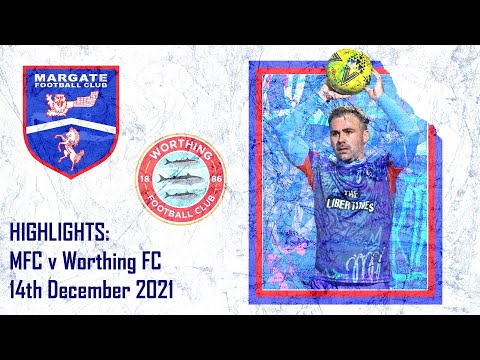 HIGHLIGHTS - LEAGUE - Margate FC v Worthing FC - 14th December 2021