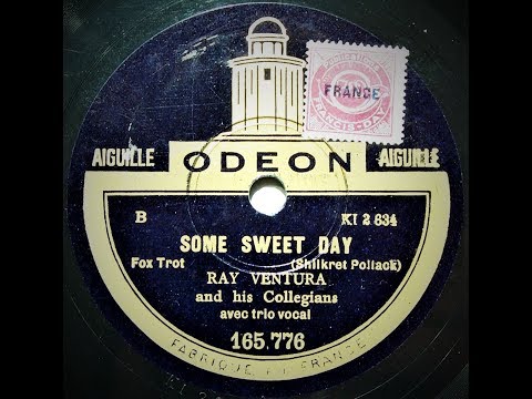 Some Sweet Day - Ray Ventura and His Collegians (1929)