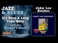 John Lee Hooker - It's Been A Long Time Baby