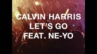 Calvin Harris - Let&#39;s Go (Extended Mix)