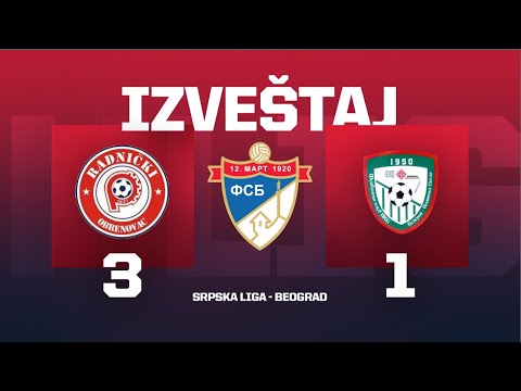 Izveštaj RADNIČKI - PKB Srpska Liga Beograd 7. Kolo