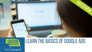 Learn the Basics of Google Ads Webinar