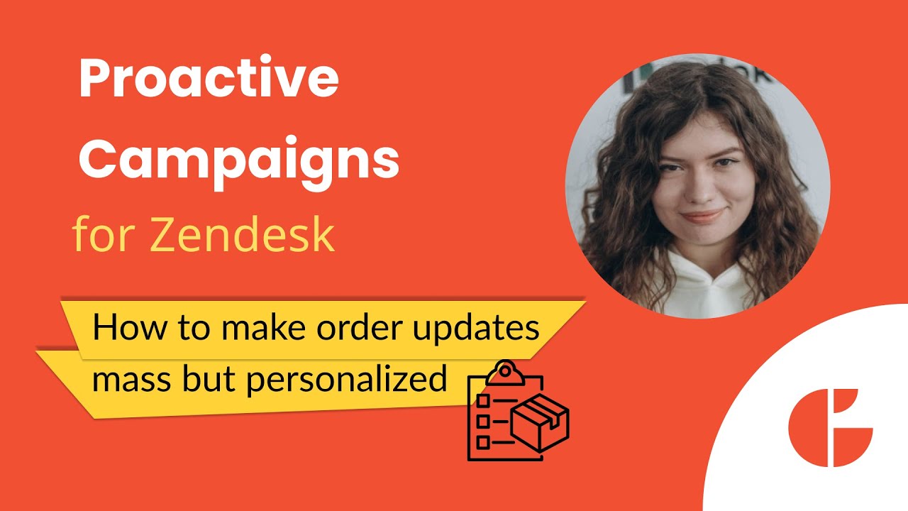 How to Send Personalized Order Updates Emails in Zendesk with Proactive Campaigns How to Send Personalized Order Updates Emails in Zendesk with Proactive Campaigns