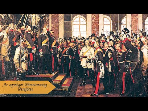 Az egységes Németország létrejötte | A nemzetállamok és az imperializmus kora #03