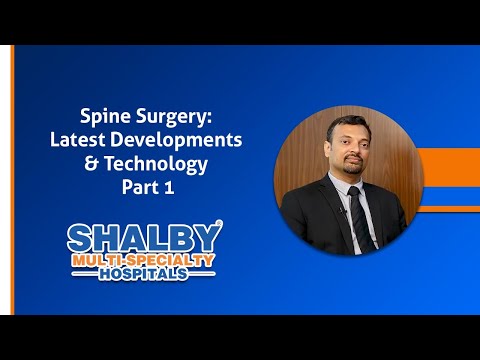 Spine Surgery: New Developments & Technology – Part 1