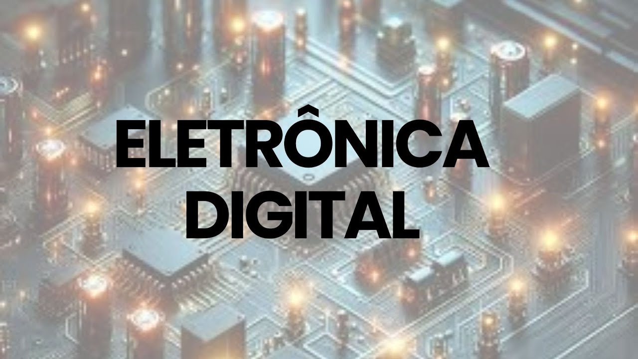 Eletrônica Digital - Aula 1