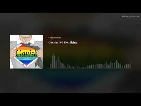 Gayish: 460 Fleshlights