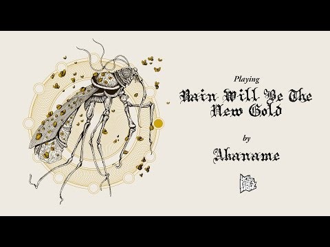Akaname - Rain Will Be The New Gold