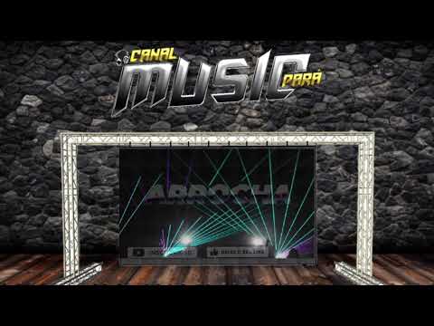 SET ARROCHA JULHO 2021 AS MELHORES PRA RECORDA DJ IGOR SHOW CANAL MUSIC PARÁ