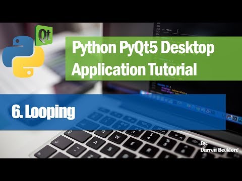 6 Looping Python Pyqt5 Desktop Application Development Tutorial
