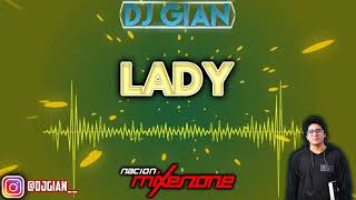 LADY REMIX - DJ Gian Morales - DJ MENDEZ [REMIX]