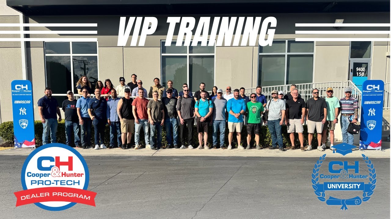 VIP Training with Cooper&Hunter University COOPER&HUNTER