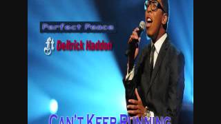 Can&#39;t Keep Running- DEITRICK HADDON