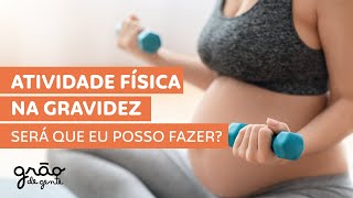 ATIVIDADE FÍSICA NA GRAVIDEZ: VEJA OS CUIDADOS QUE VOCÊ DEVE TER