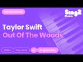 Out Of The Woods (Piano Karaoke demo) Taylor ...
