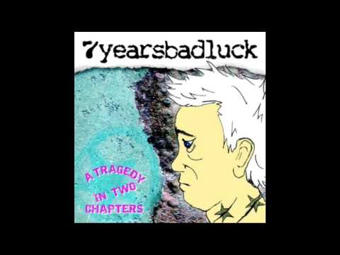 7 Years Bad Luck - Don't Smile In Trouble