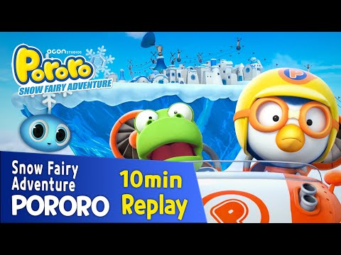 [Pororo Snow Fairy Adventure] 10min Replay | movie clip | episode | crong