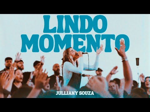 JULLIANY SOUZA - LINDO MOMENTO