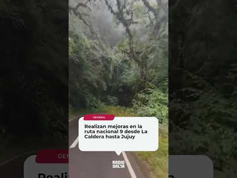 Realizan mejoras en la ruta nacional 9 desde La Caldera hasta Jujuy