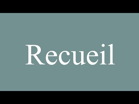 How to Pronounce ''Recueil'' (Collection) Correctly in French