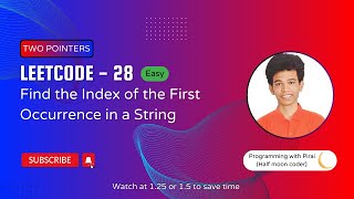 YouTube video 'Find the Index of the First Occurrence in a String | Leetcode 28 | Approach + Code with explanation.'