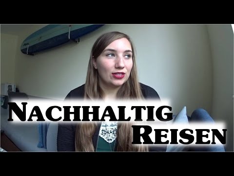 6 Tipps I NACHHALTIG REISEN I #10